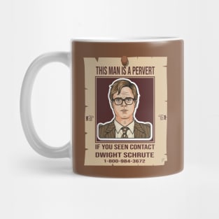 This Man Is A Pervert - Contact Dwight Schrute Mug